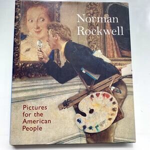 Norman Rockwell Pictures for the American People Book Hardcover
